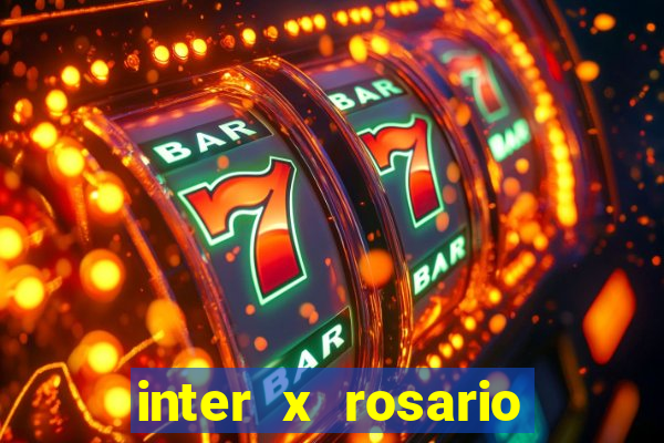 inter x rosario central onde assistir